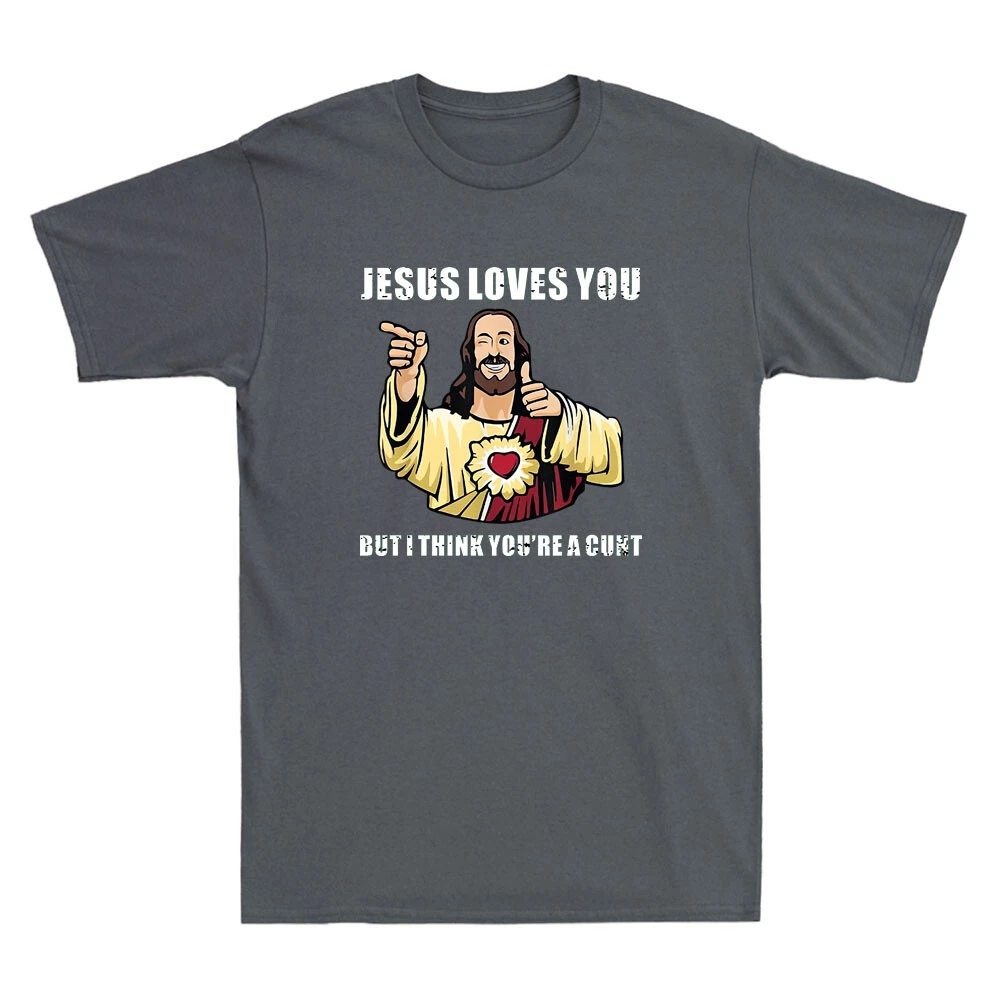 Jesus Loves You I Think You're - đánh giá và giá Street Fashion Quotes
