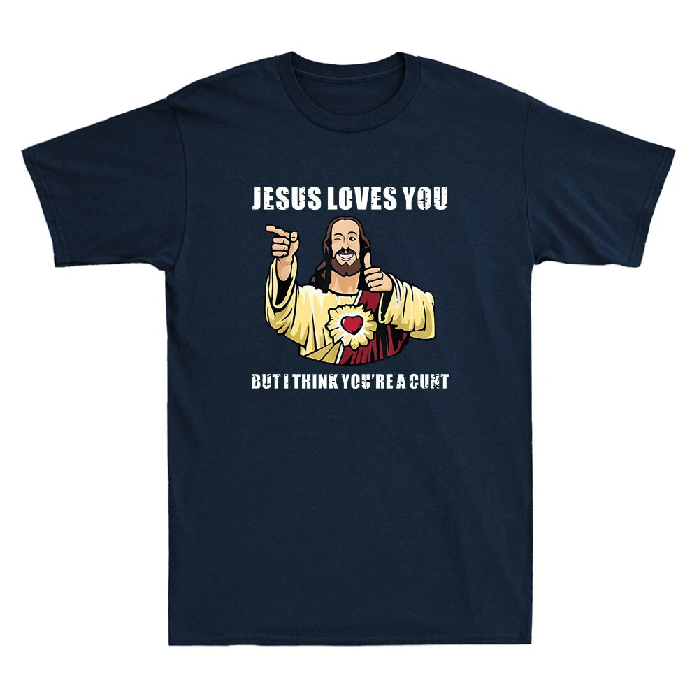 Jesus Loves You I Think You're - đánh giá và giá Street Fashion Quotes